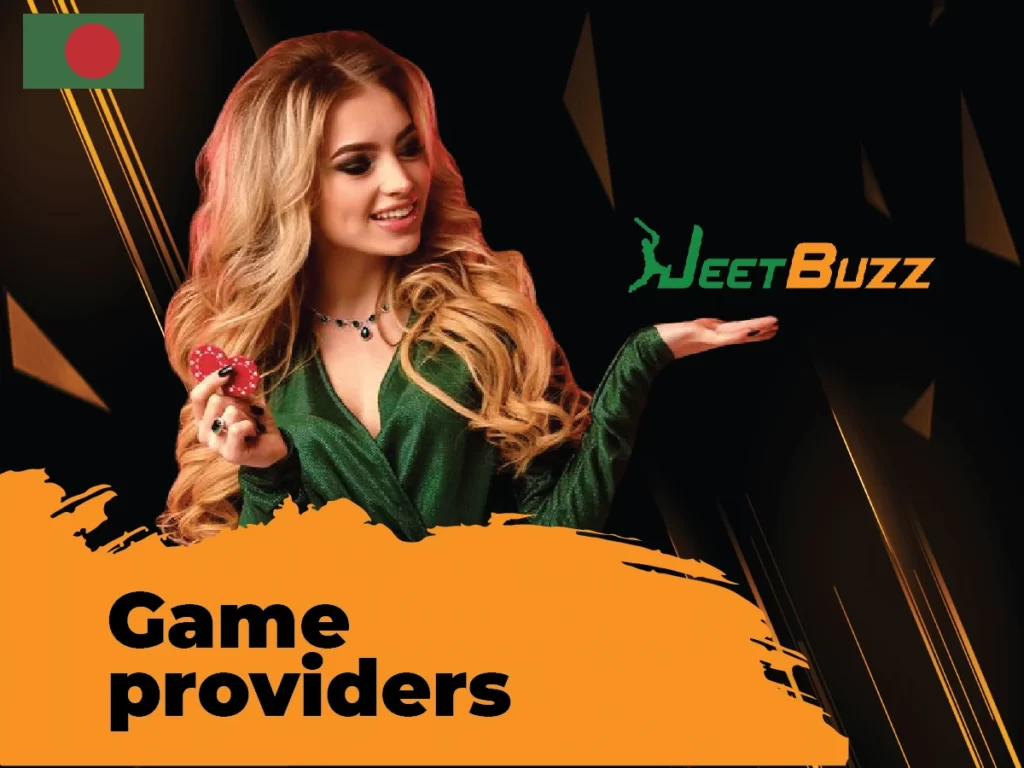Most famous game providers are available at Jeetbuzz online casino